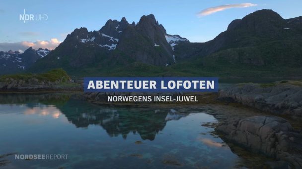 Abenteuer Lofoten - Norwegens Insel-Juwel
