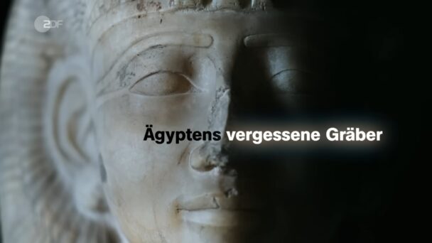 Ägyptens vergessene Gräber