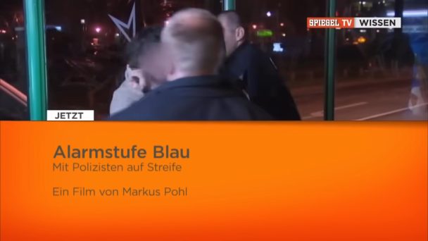 Alarmstufe Blau - Mit Polizisten auf Streife