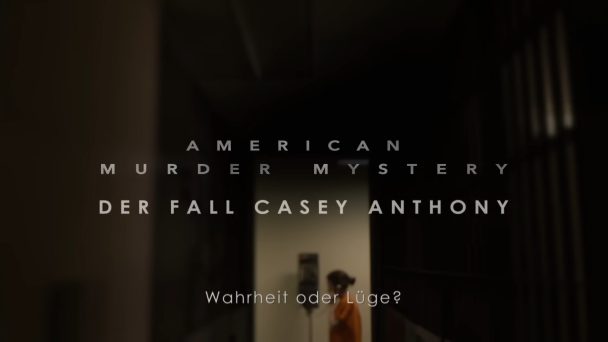 American Murder Mystery (2/3): Der Fall Casey Anthony - Wahrheit oder Lüge
