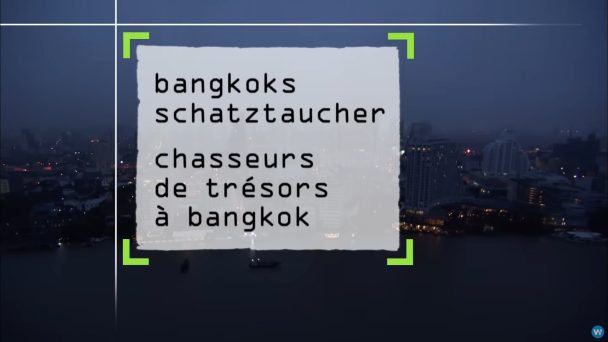 Bangkoks Schatztaucher