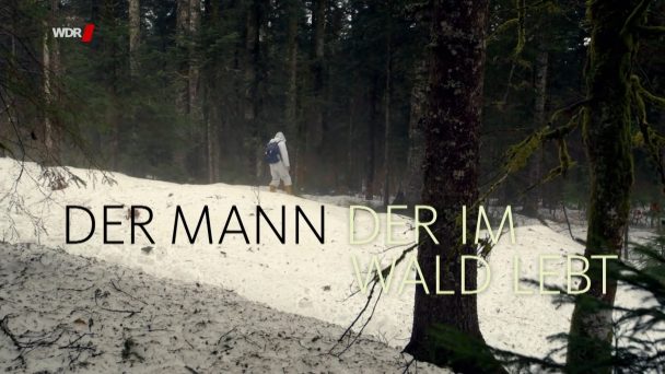 Der Mann, der im Wald lebt