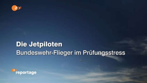 Die Jetpiloten - Bundeswehr-Flieger im Prüfungsstress