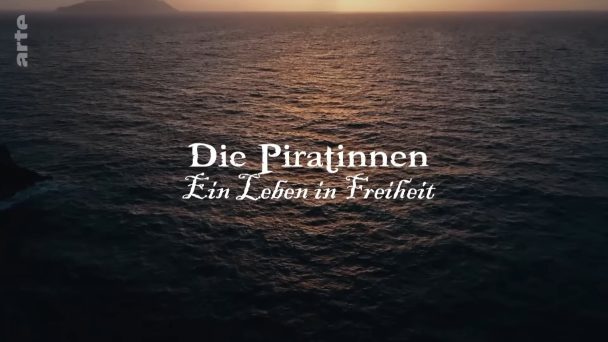 Die Piratinnen - Ein Leben in Freiheit