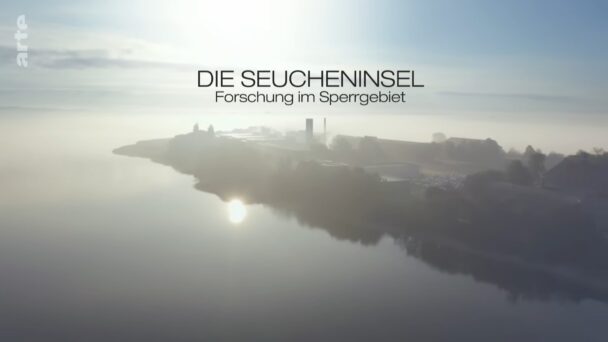 Die Seucheninsel - Forschung im Sperrgebiet