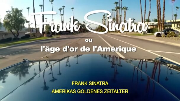 Frank Sinatra - Amerikas goldenes Zeitalter