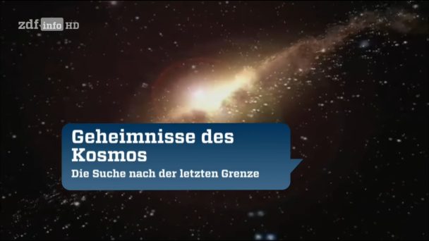 Geheimnisse des Kosmos - Die Suche nach der letzten Grenze