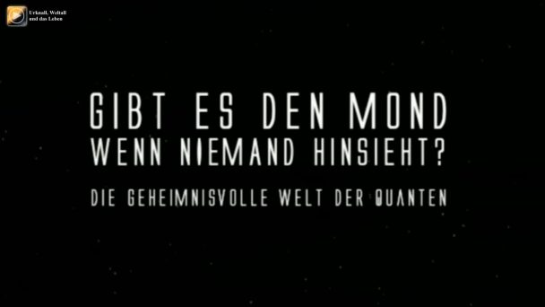 Gibt es den Mond wenn niemand hinsieht? Die geheimnisvolle Welt der Quanten