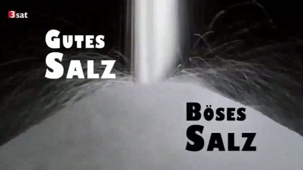 Gutes Salz, böses Salz