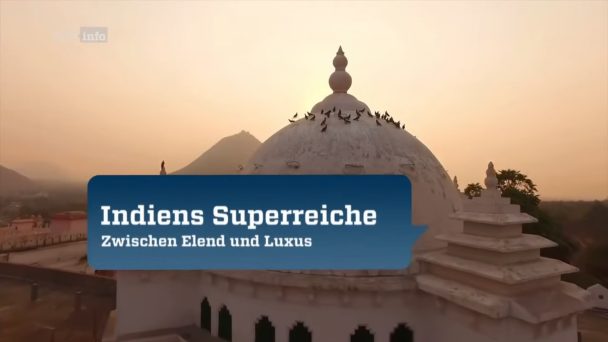 Indiens Superreiche - Zwischen Elend und Luxus