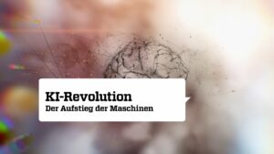 KI-Revolution - Der Aufstieg der Maschinen