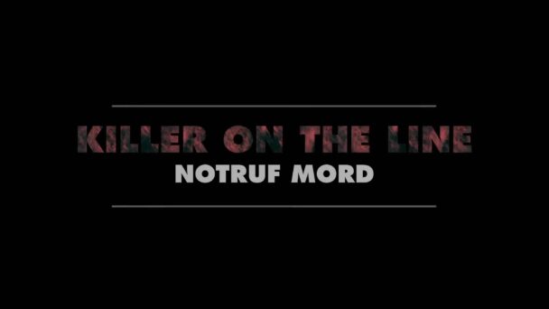 Killer on the Line - Notruf Mord