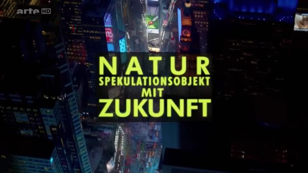 Natur - Spekulationsobjekt mit Zukunft