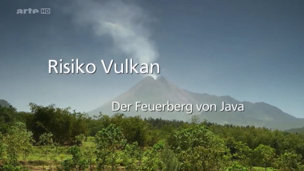 Risiko Vulkan - Der Feuerberg von Java