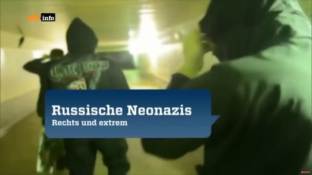 Russische Neonazis - Rechts und extrem