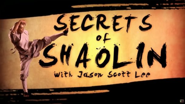 Secrets of Shaolin with Jason Scott Lee