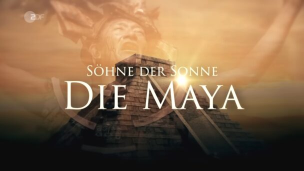 Söhne der Sonne - Die Maya