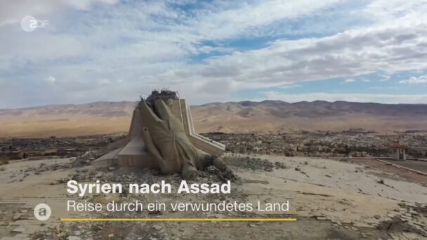 Syrien nach Assad - Reise durch ein verwundetes Land