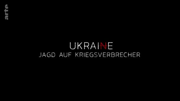 Ukraine - Jagd auf Kriegsverbrecher