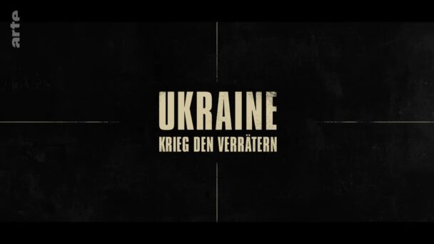Ukraine - Krieg den Verrätern