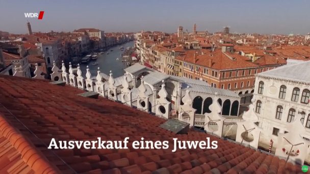 Venedig - Ausverkauf eines Juwels