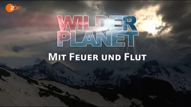 Wilder Planet - Mit Feuer und Flut